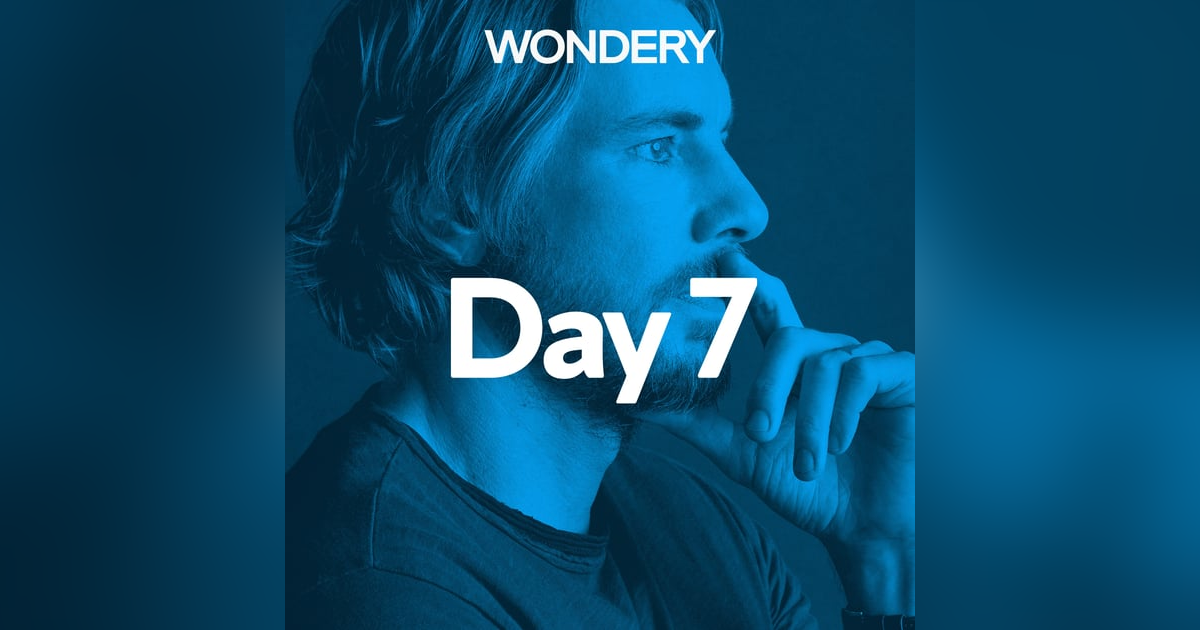 Day 7 Day 7