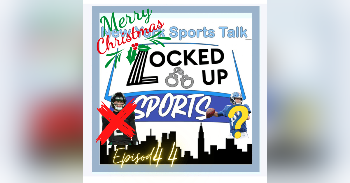 Christmas Eve Edition of Locked Up Sports Episode 44 Christmas Eve Edition of Locked Up Sports Episode 44