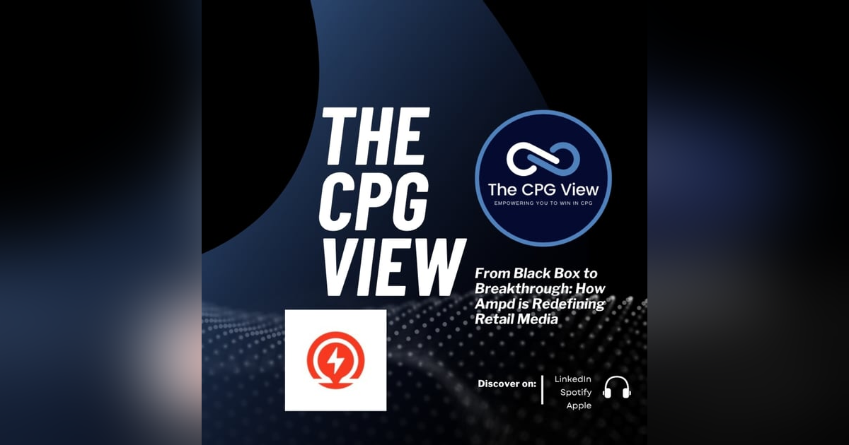 From Black Box to Breakthrough: How Ampd is Redefining Retail Media (Joshua Gebhardt, Co-founder & CEO at Ampd) From Black Box to Breakthrough: How Ampd is Redefining Retail Media (Joshua Gebhardt, Co-founder & CEO at Ampd)