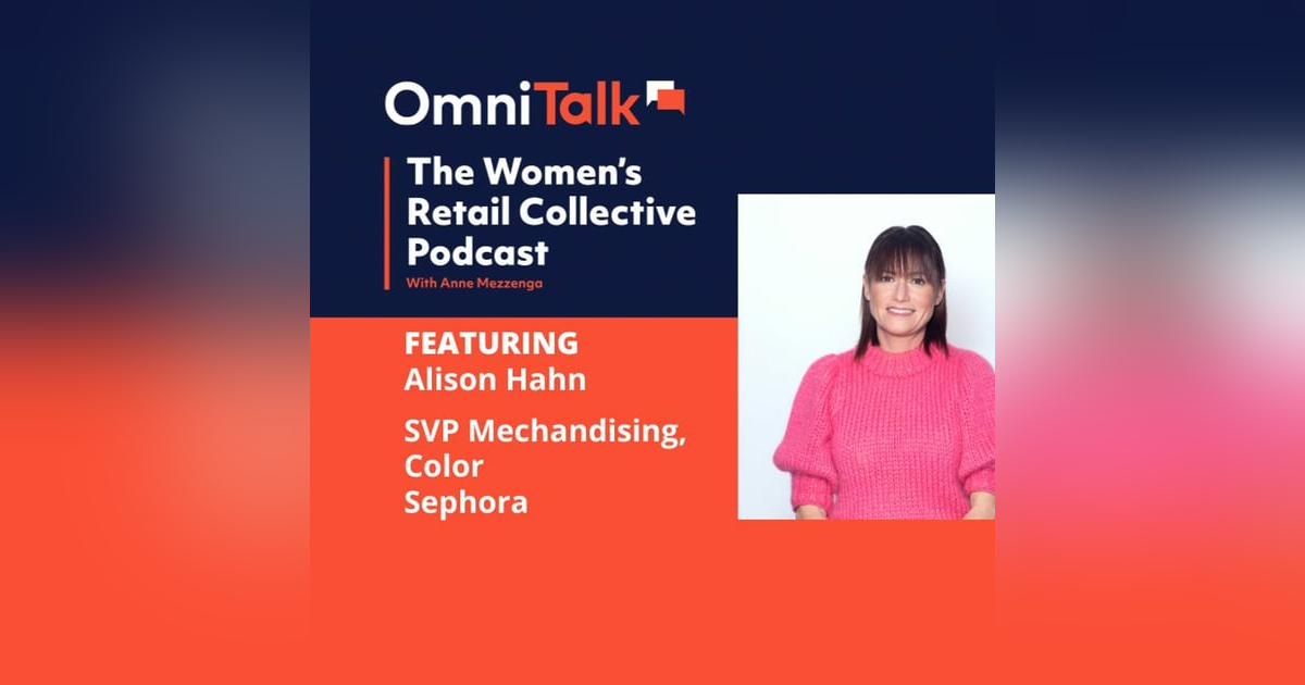 Women's Retail Collective | Sephora SVP Merchandising, Color Alison Hahn Women's Retail Collective | Sephora SVP Merchandising, Color Alison Hahn