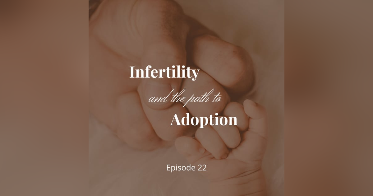 Infertility and the Path to Adoption Infertility and the Path to Adoption