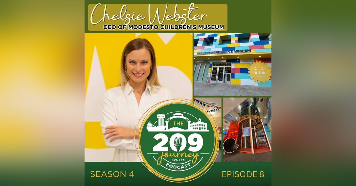 S4E8 - Modesto Children's Museum CEO, Chelsie Webster! S4E8 - Modesto Children's Museum CEO, Chelsie Webster!