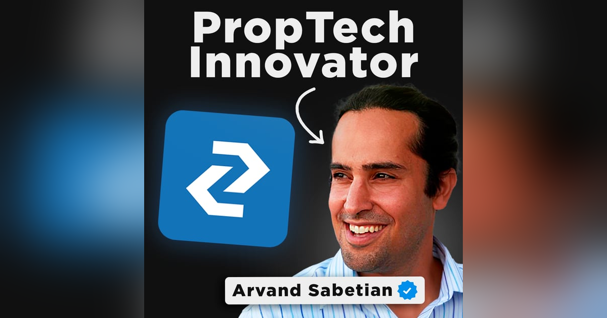 Leaving Iran and Building Incredibly Successful Real Estate and Technology Businesses in America | Arvand Sabetian, Founder of Ziprent Leaving Iran and Building Incredibly Successful Real Estate and Technology Businesses in America | Arvand Sabetian, Founder of Ziprent
