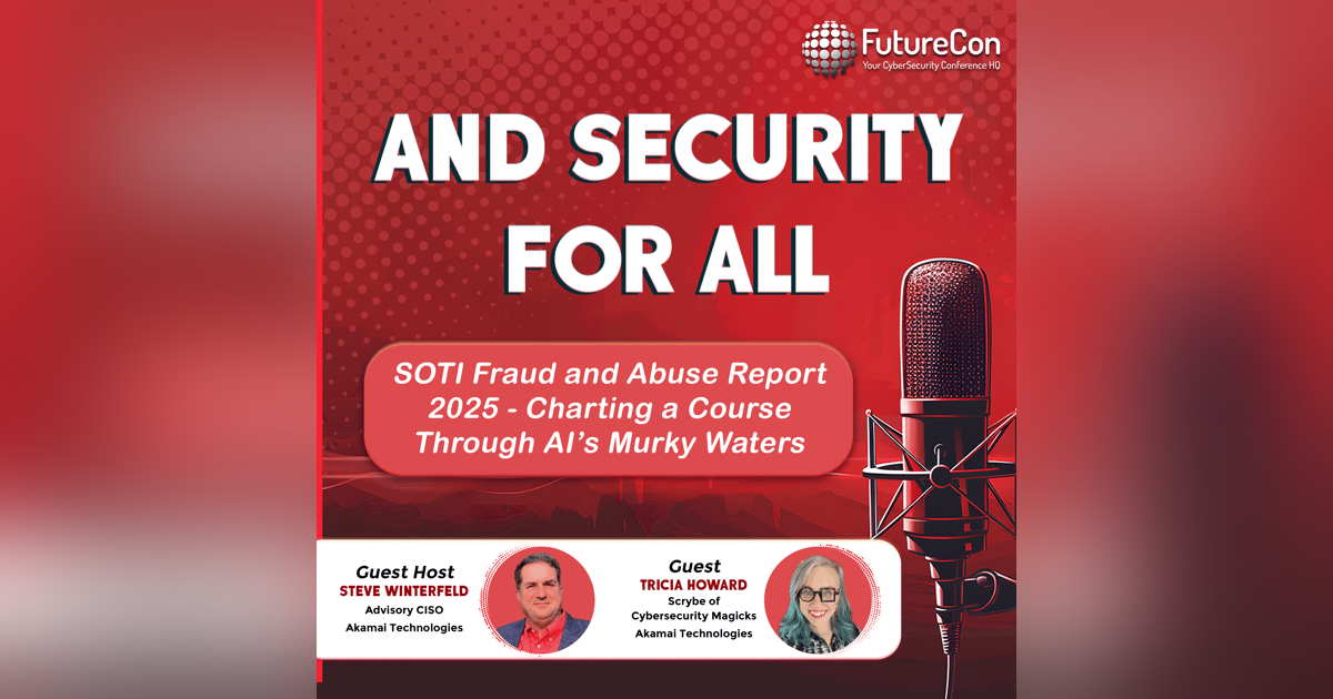SOTI Fraud & Abuse Report: Charting a Course Through AI’s Murky Waters SOTI Fraud & Abuse Report: Charting a Course Through AI’s Murky Waters