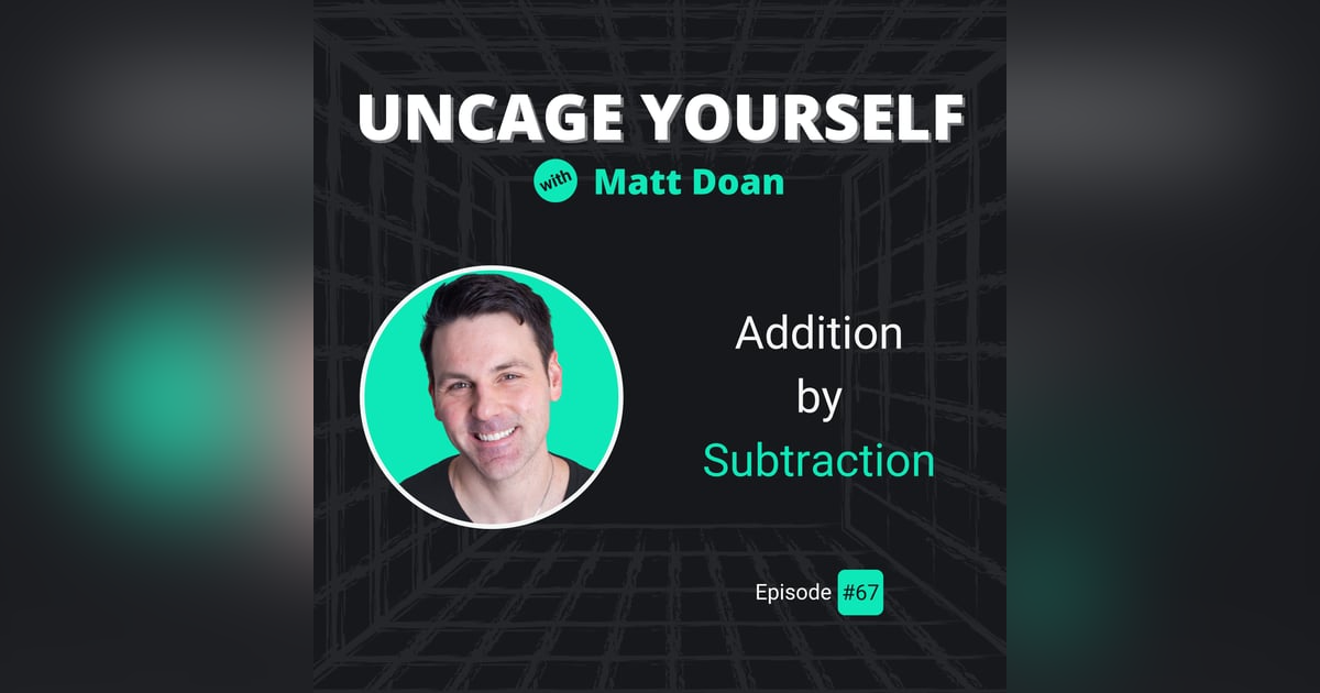 67: Addition by Subtraction 67: Addition by Subtraction