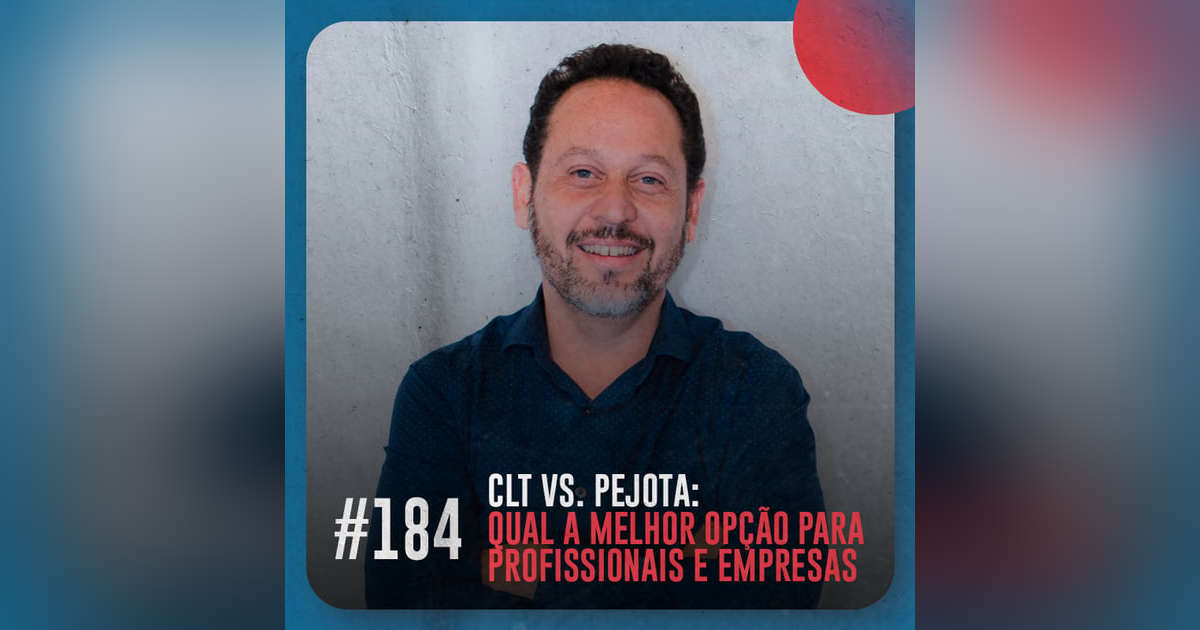 CLT vs. Pejota: qual a melhor opção para empresas e profissionais — Café com ADM 184 CLT vs. Pejota: qual a melhor opção para empresas e profissionais — Café com ADM 184