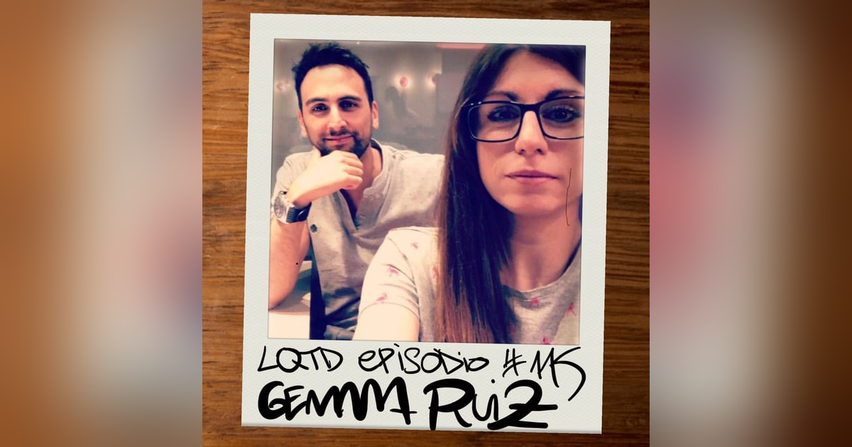 #115: Gemma Ruiz - El reencuentro #115: Gemma Ruiz - El reencuentro