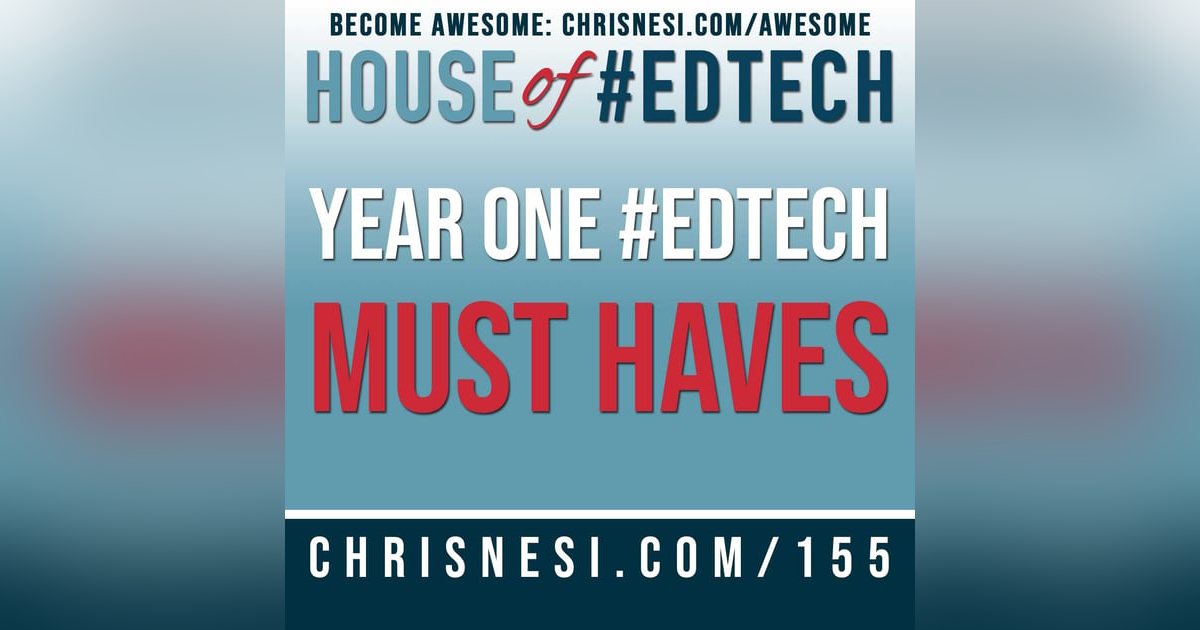 Year One #EdTech Must Haves - HoET155 Year One #EdTech Must Haves - HoET155
