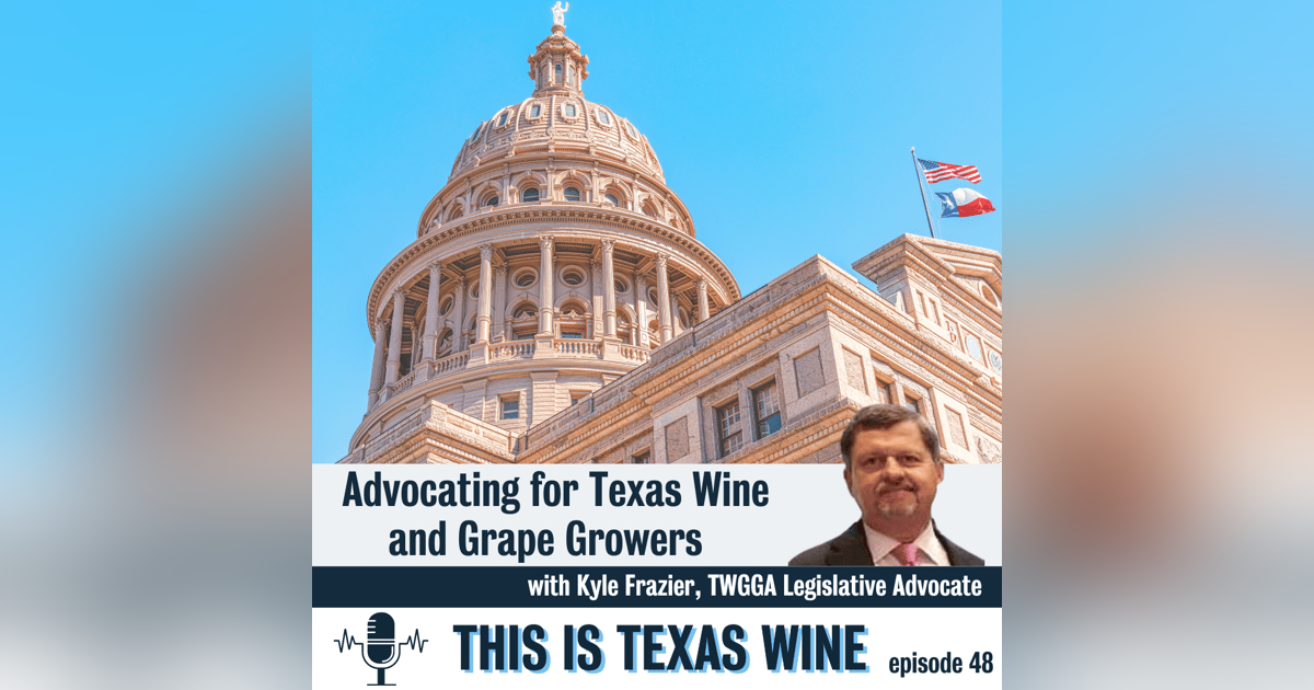 Advocating for Texas Wine and Grape Growers Advocating for Texas Wine and Grape Growers