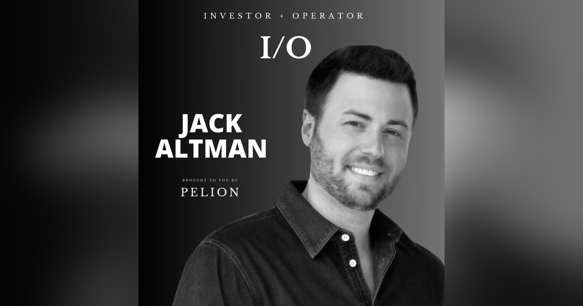 Building Lattice & Alt Capital: Jack Altman On Investing & Operating Building Lattice & Alt Capital: Jack Altman On Investing & Operating