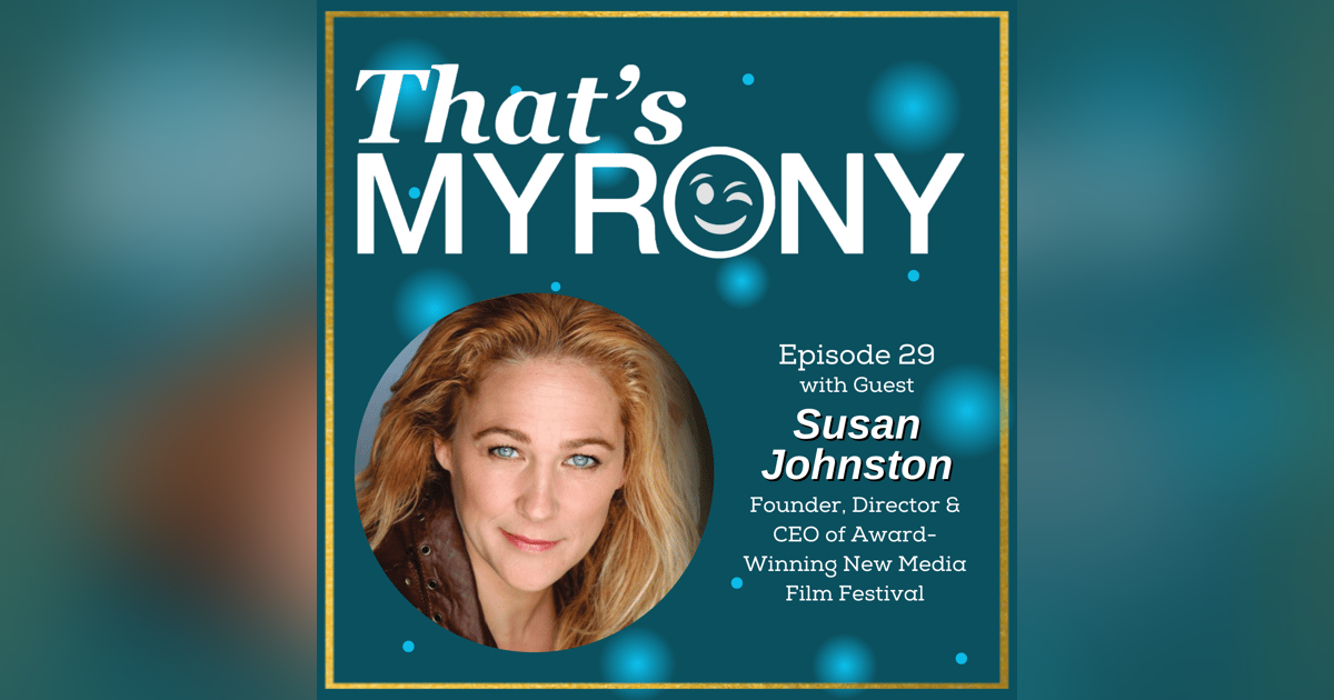 Susan Johnston Shares her Incredible Journey of How She Created New Media Film Festival “Which Honors Stories Worth Telling” Susan Johnston Shares her Incredible Journey of How She Created New Media Film Festival “Which Honors Stories Worth Telling”