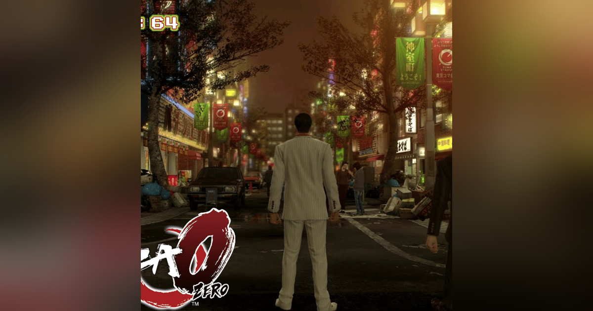 Ep. 64: Yakuza 0 Punching Our Problems Ep. 64: Yakuza 0 Punching Our Problems