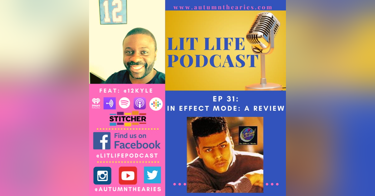 EP 31: In Effect Mode: A Review EP 31: In Effect Mode: A Review