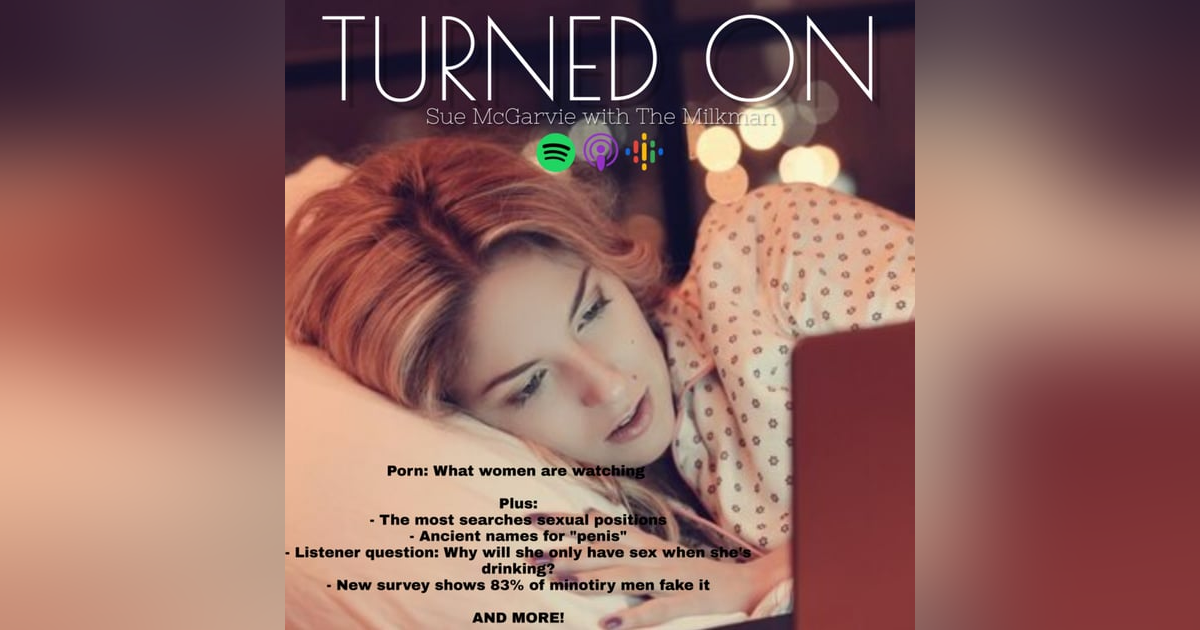 What Women Are Watching - Turned On April 25 What Women Are Watching - Turned On April 25