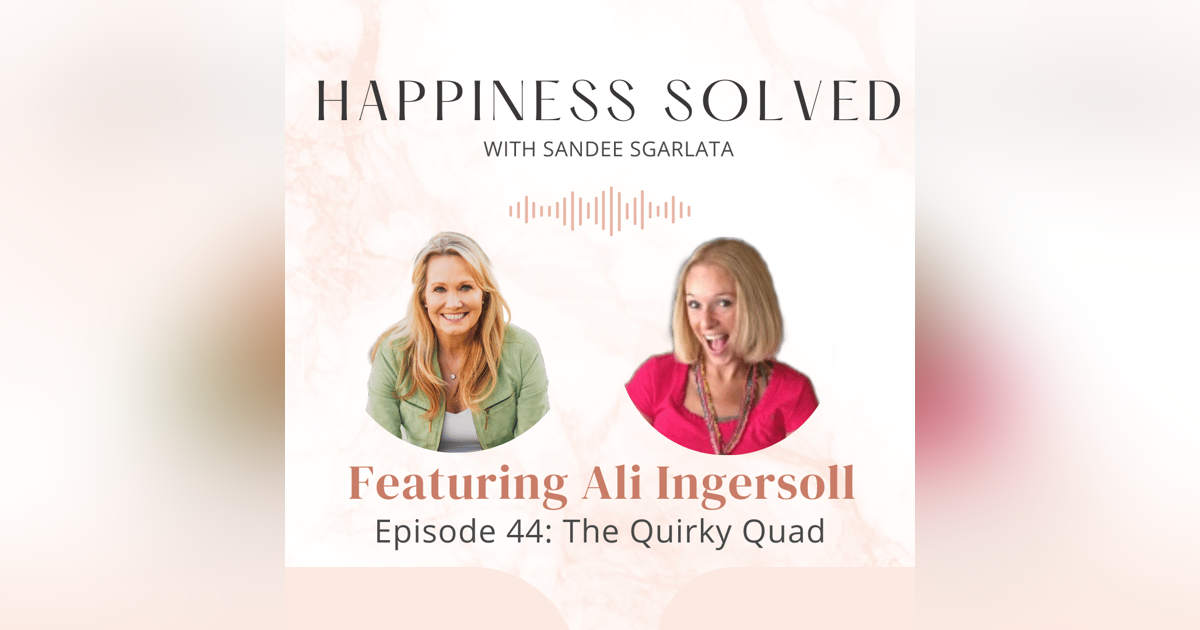 44. The Quirky Quad: Interview with Ali Ingersoll 44. The Quirky Quad: Interview with Ali Ingersoll