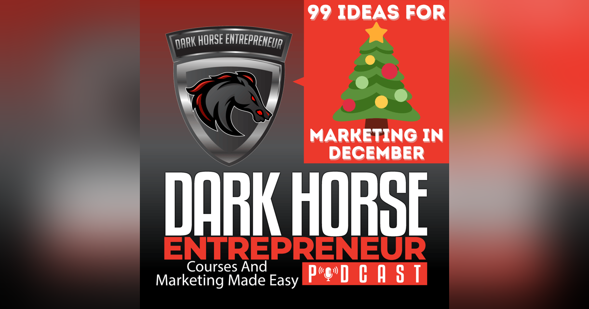 EP 392 99 December Marketing Ideas To Boost Sales EP 392 99 December Marketing Ideas To Boost Sales