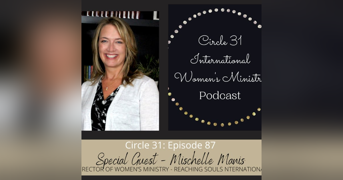 Episode 87: Reaching Souls with Mischelle Manis Episode 87: Reaching Souls with Mischelle Manis