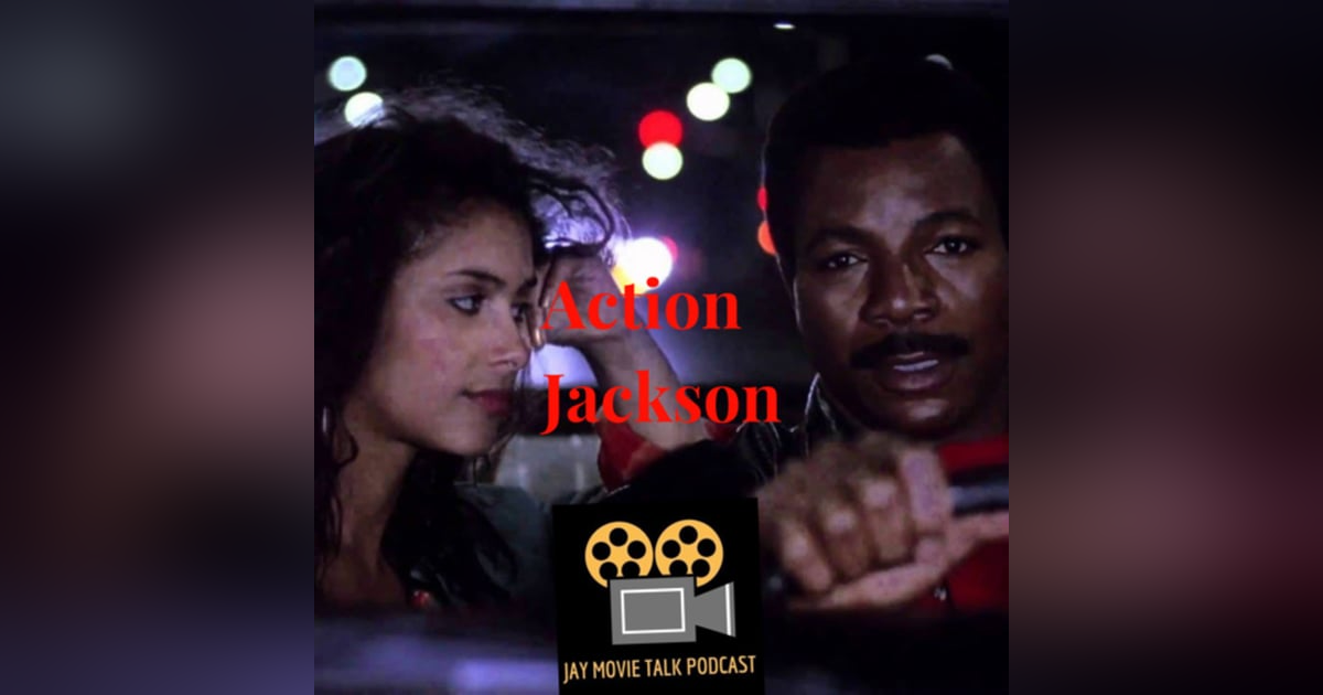 Jay Movie Talk Ep.202 Action Jackson- Carl Weathers Should've Had Next Jay Movie Talk Ep.202 Action Jackson- Carl Weathers Should've Had Next