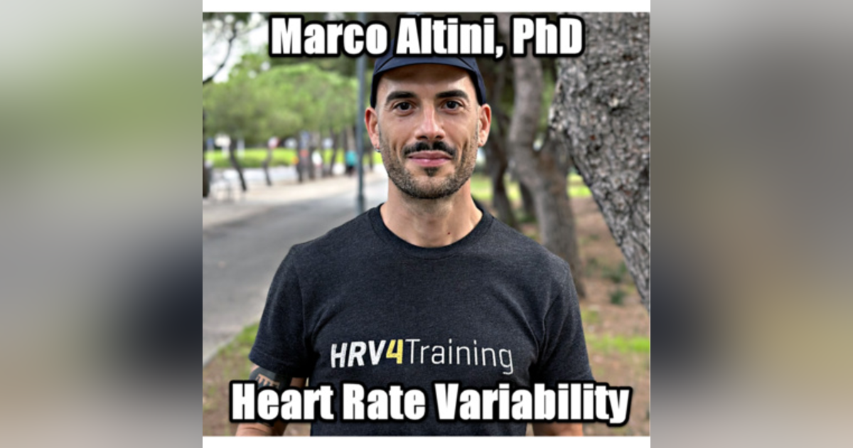 Heart Rate Variability  with Marco Altini, PhD Heart Rate Variability  with Marco Altini, PhD
