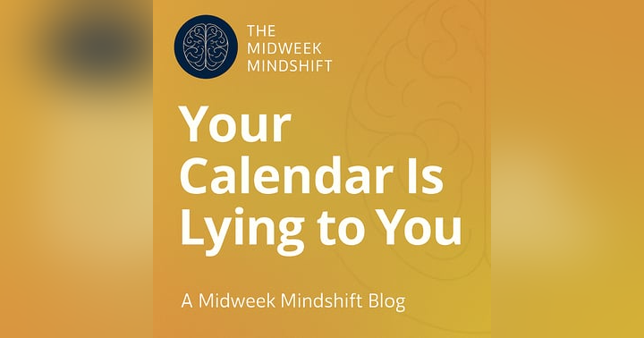 image for Your Calendar Is Lying to You (And You Know It)