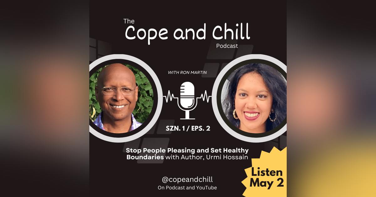 Stop People Pleasing and Set Healthy Boundaries, with Author, Urmi Hossain Stop People Pleasing and Set Healthy Boundaries, with Author, Urmi Hossain