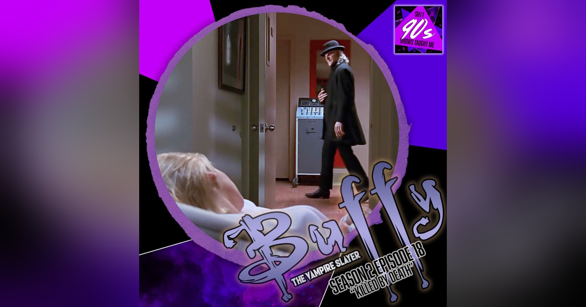 Buffy the Vampire Slayer: Season 2 Episode 18 - Killed by Death Buffy the Vampire Slayer: Season 2 Episode 18 - Killed by Death