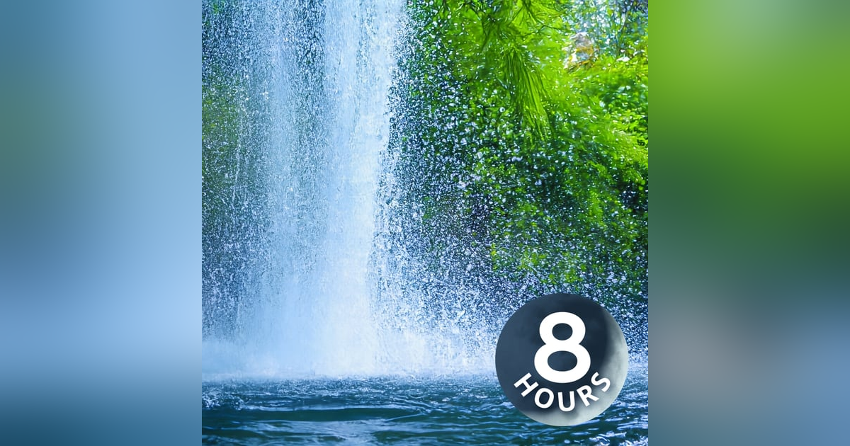 Waterfall White Noise Sounds for Sleeping, Relaxation, and Peace! | 8 Hour Waterfall White Noise Sounds for Sleeping, Relaxation, and Peace! | 8 Hour