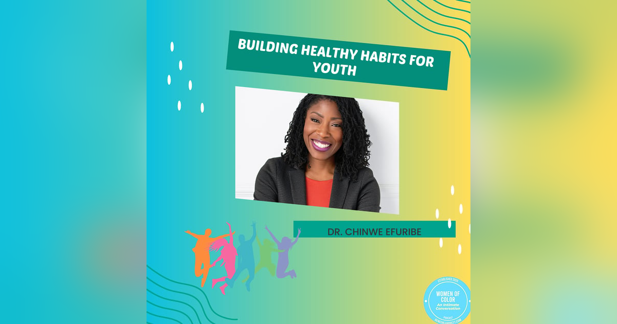 Building Healthy Habits for Youth: Tips from Dr. Chinwe Afurebe Building Healthy Habits for Youth: Tips from Dr. Chinwe Afurebe