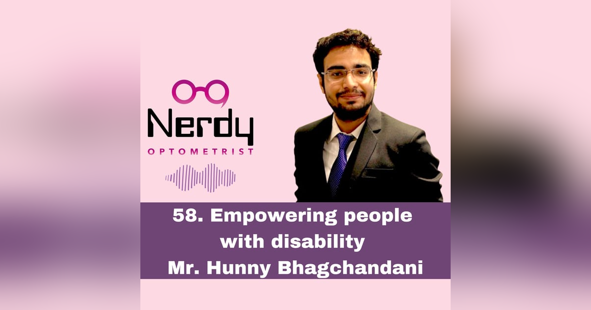 58. Empowering people with disability - Mr. Hunny Bhagchandani 58. Empowering people with disability - Mr. Hunny Bhagchandani