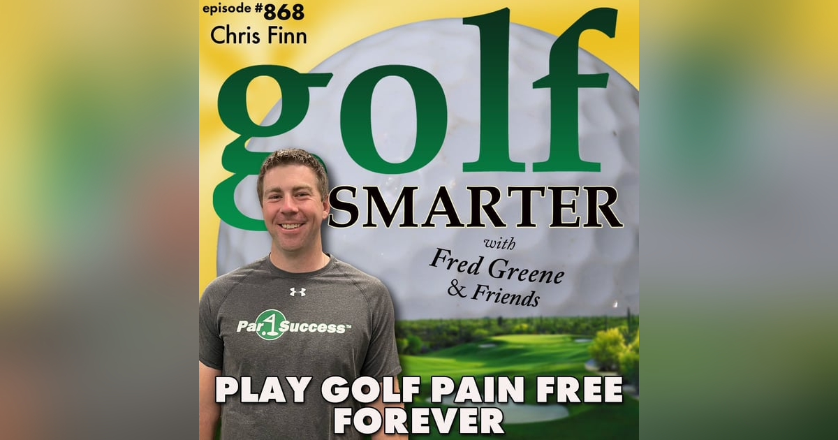 Play Golf Pain Free Forever With These Keys to Longevity | #868 Play Golf Pain Free Forever With These Keys to Longevity | #868
