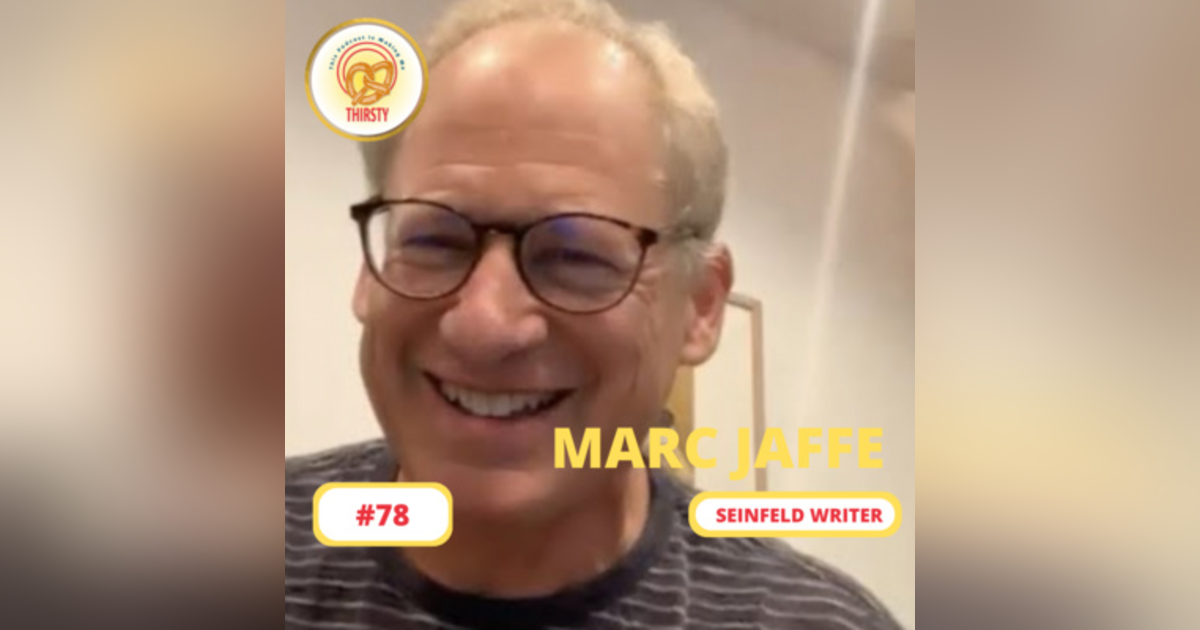 Seinfeld Podcast | Marc Jaffe | 78 Seinfeld Podcast | Marc Jaffe | 78