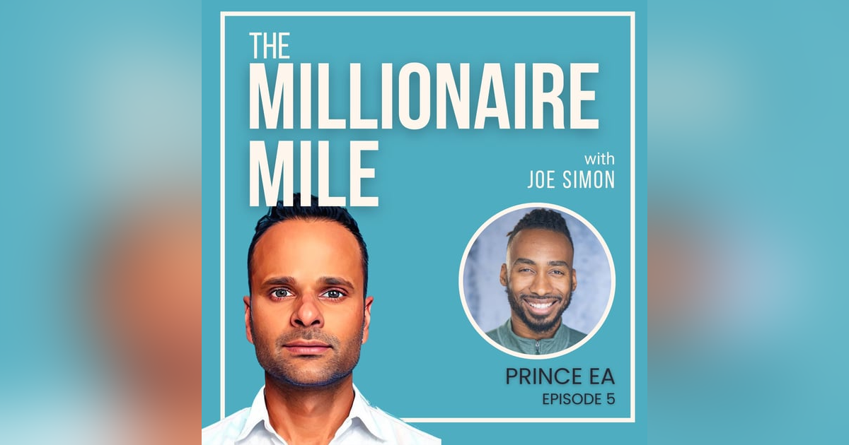 5: Overcoming Limiting Beliefs And Finding Your True Calling With Prince EA 5: Overcoming Limiting Beliefs And Finding Your True Calling With Prince EA