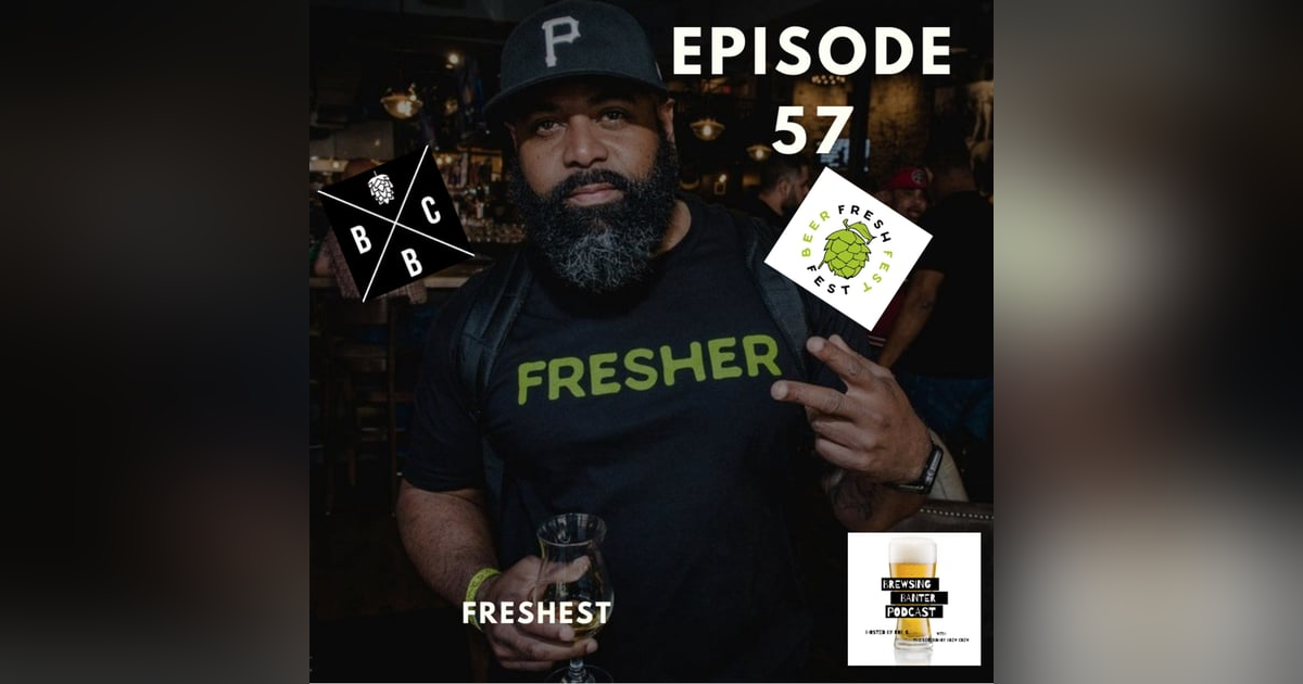 BBP 57 - Beer & Keeping it Fresh BBP 57 - Beer & Keeping it Fresh