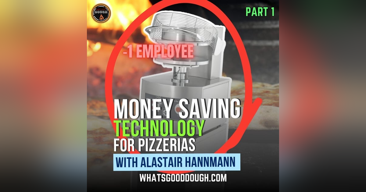 Money Saving Technology for Pizzerias with Pizza Consultant Alastair Hannmann Money Saving Technology for Pizzerias with Pizza Consultant Alastair Hannmann