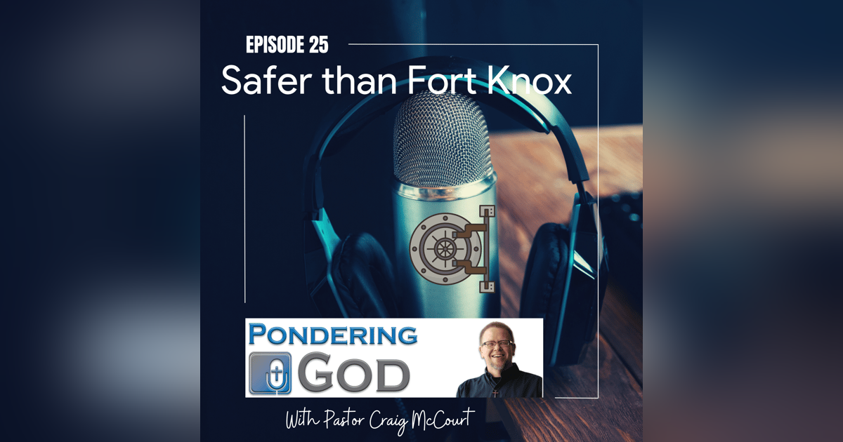 Safer Than Fort Knox Safer Than Fort Knox