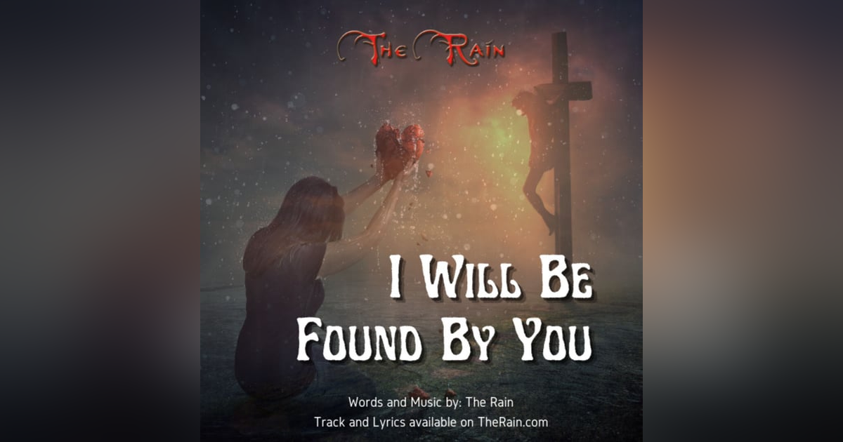 I Will Be Found By You I Will Be Found By You