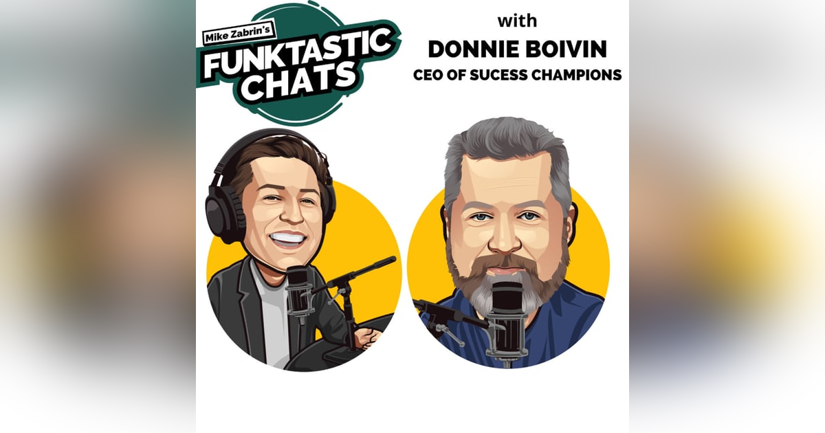 How Donnie Boivin Became One of the World's Top Podcasters How Donnie Boivin Became One of the World's Top Podcasters