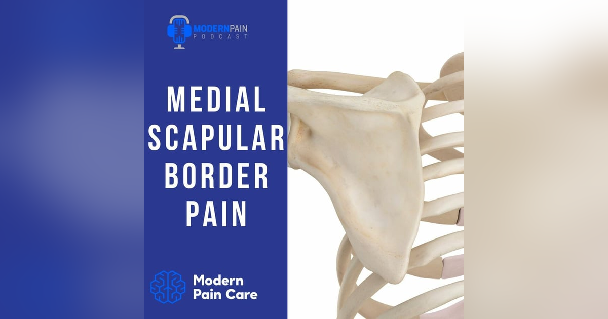 Medial Scapular Border Pain Medial Scapular Border Pain