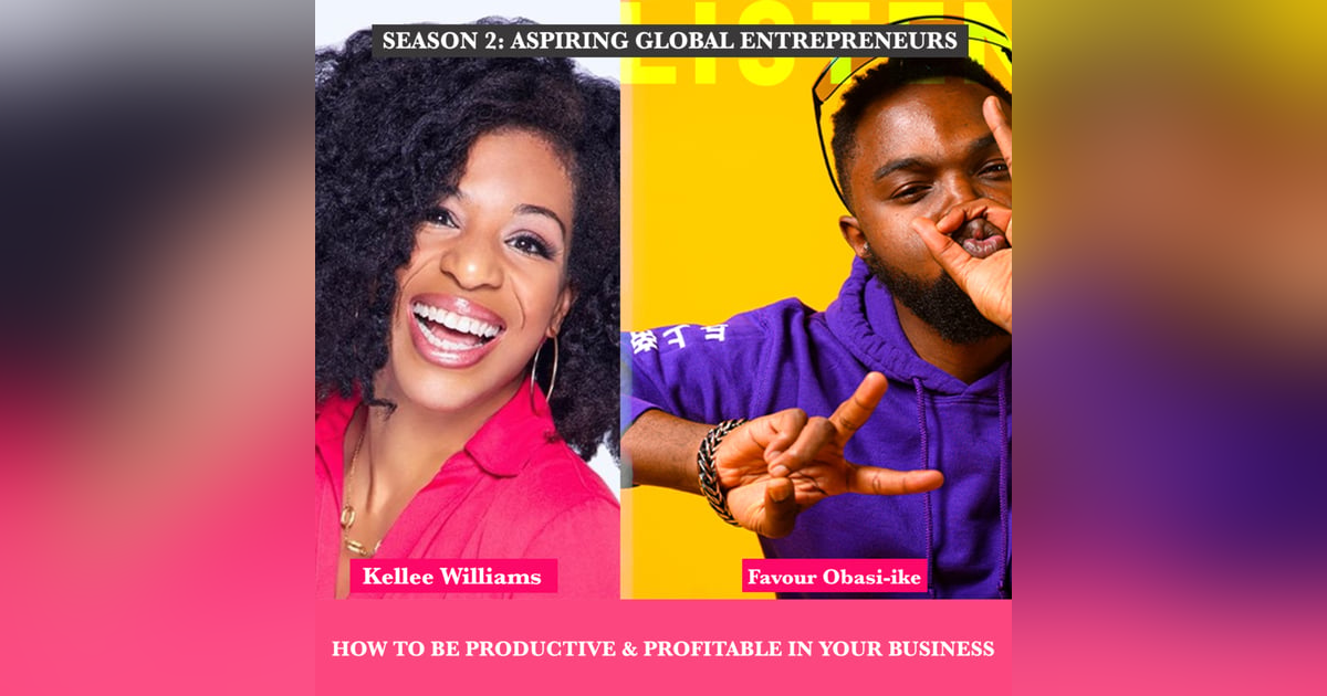 (A.G.E) How to Be Productive and Profitable in your Business with Kellee Williams ๐ - 102 (A.G.E) How to Be Productive and Profitable in your Business with Kellee Williams ๐ - 102