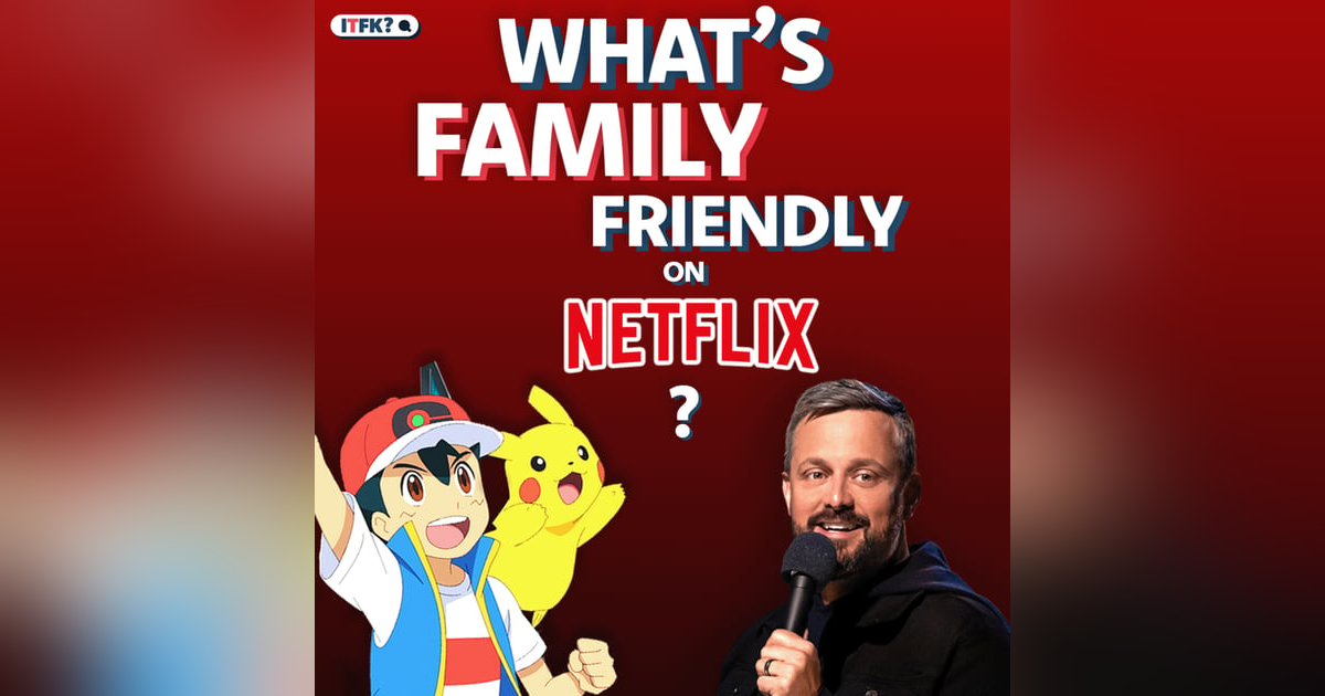 Need a Netflix Rec for the Whole Family? Need a Netflix Rec for the Whole Family?