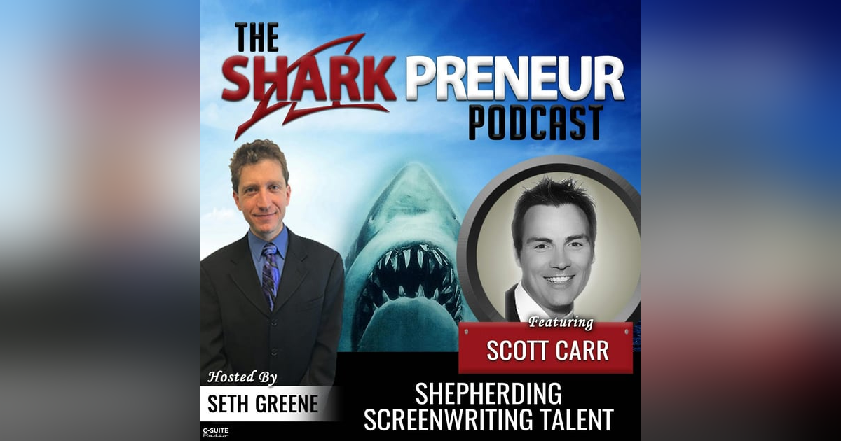 880: Shepherding Screenwriting Talent with Scott Carr 880: Shepherding Screenwriting Talent with Scott Carr