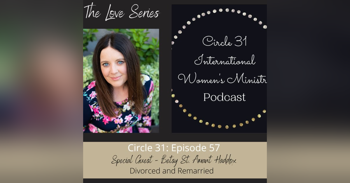 Episode 57: The Glory that Awaits with Betsy St. Amant Haddox Episode 57: The Glory that Awaits with Betsy St. Amant Haddox