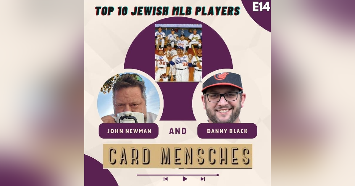 Card Mensches E14 Top 10 Jewish MLB Players of All-Time Card Mensches E14 Top 10 Jewish MLB Players of All-Time