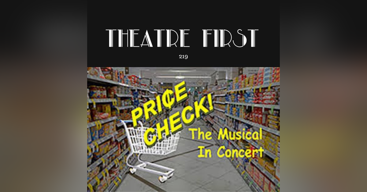 219: Price Check The Musical (The Alex Theatre. Melbourne, Australia) (review) 219: Price Check The Musical (The Alex Theatre. Melbourne, Australia) (review)