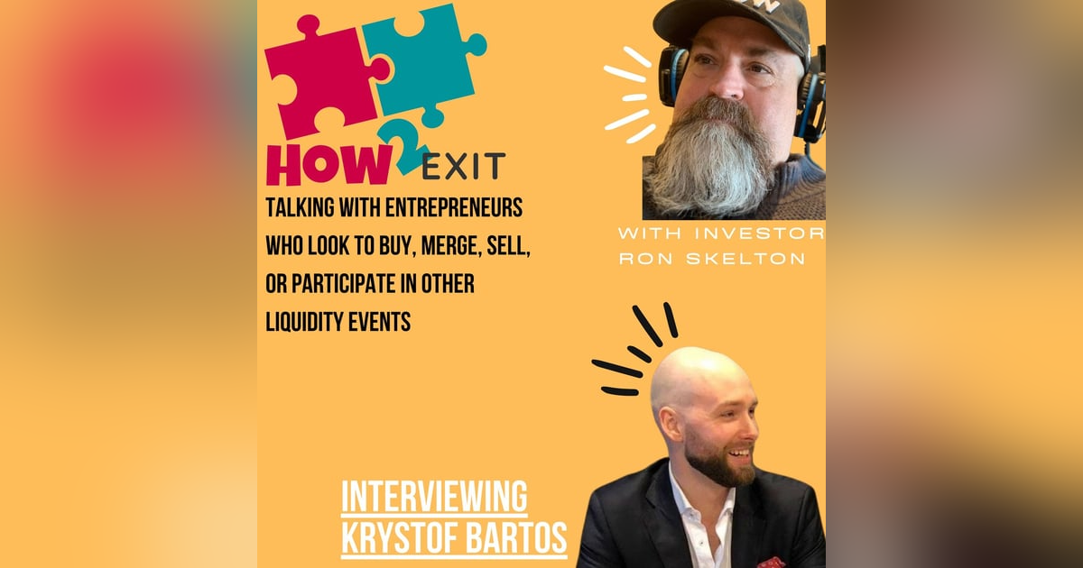 E139: Krystof Bartos Shares His Journey From Financial Advisory And Real Estate To The World Of M&A E139: Krystof Bartos Shares His Journey From Financial Advisory And Real Estate To The World Of M&A