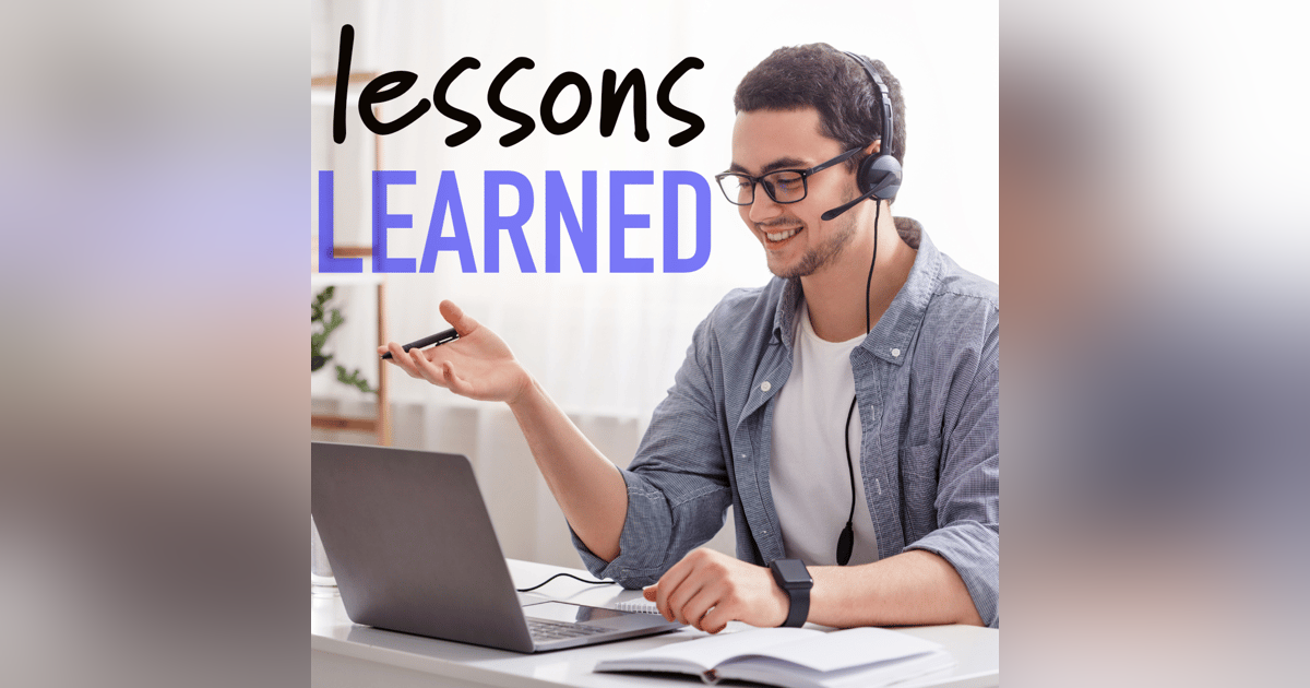 Lessons Learned Lessons Learned