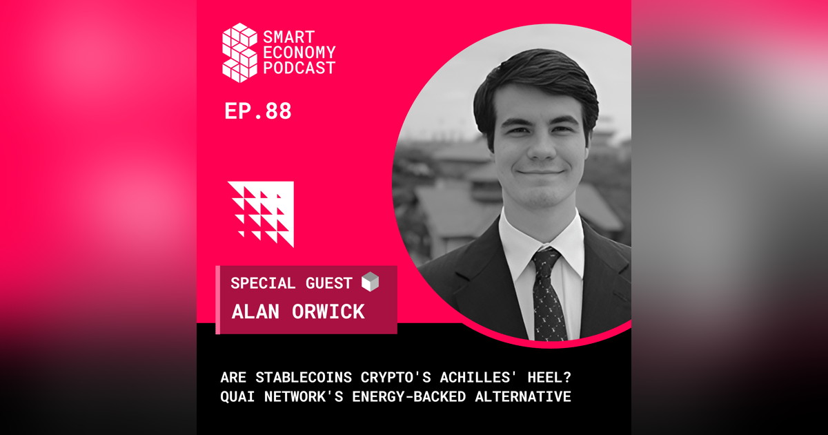 Are Stablecoins Crypto's Achilles' Heel? Quai Network's Energy-Backed Alternative with Alan Orwick Are Stablecoins Crypto's Achilles' Heel? Quai Network's Energy-Backed Alternative with Alan Orwick