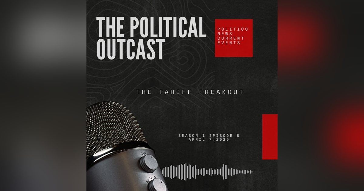 THE TARIFF FREAKOUT THE TARIFF FREAKOUT
