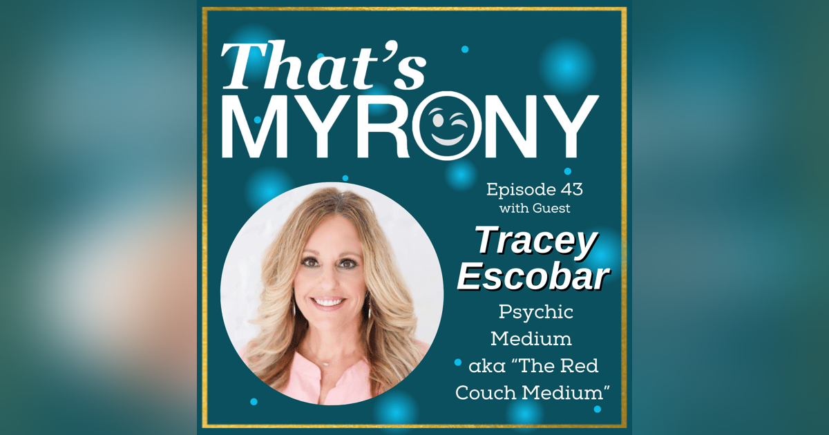 Tracey Escobar’s Shares Her Psychic Myronies and How She Became The Red Couch Medium!! Tracey Escobar’s Shares Her Psychic Myronies and How She Became The Red Couch Medium!!