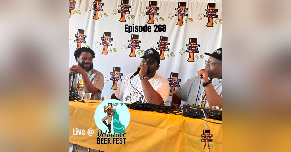 BBP 268 - Live at Delaware Beer Fest 2024 BBP 268 - Live at Delaware Beer Fest 2024
